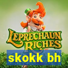 skokk bh